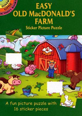 Easy Old MacDonald's Farm Sticker Picture Puzzle (Dover Little Activity Books) Robbie Stillerman and Activity Books